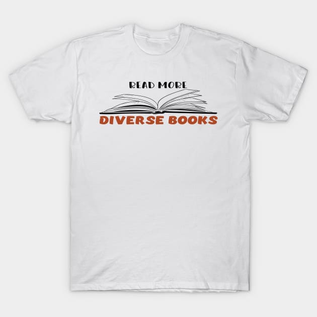 read more diverse books T-Shirt by bsn